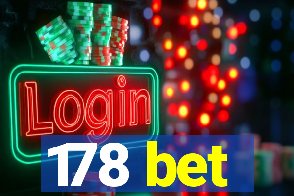 178 bet